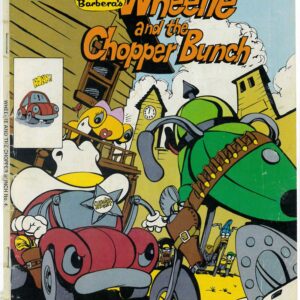 HANNA-BARBERA WHEELIE AND THE CHOPPER BUNCH (1977) #4: GD/VG HANNA-BARBERA WHEELIE AND THE CHOPPER BUNCH (1977) #4: GD/VG