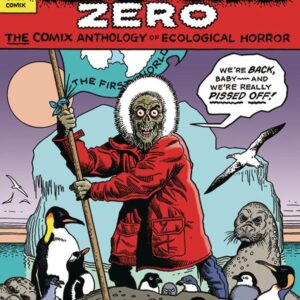 SLOW DEATH ZERO: COMIX ANTHOLOGY OF ECOLOGICAL HOR