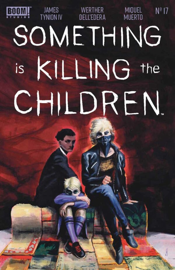 SOMETHING IS KILLING THE CHILDREN #17: Werther Dell Edera cover A