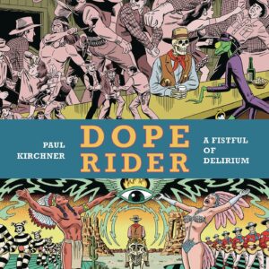 DOPE RIDER: A FISTFUL OF DELIRIUM GN