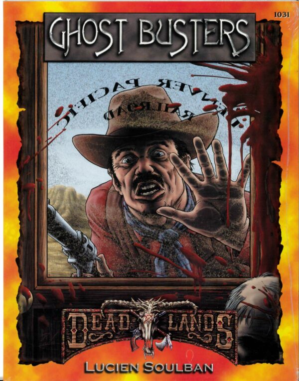 DEADLANDS RPG #1031: Ghost Busters – Brand New (NM) – 1031