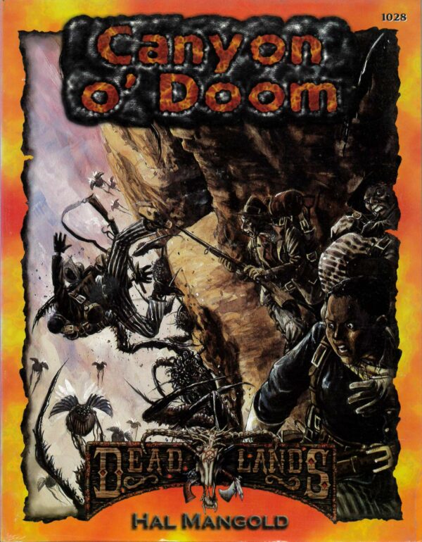 DEADLANDS RPG #1028: Canyon O’ Doom – Brand New (NM) – 1028