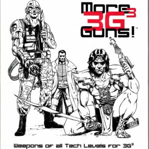 MORE GUNS: 3G3 More Guns generic RPG Sourcebook – 4002 – Brand New (NM)