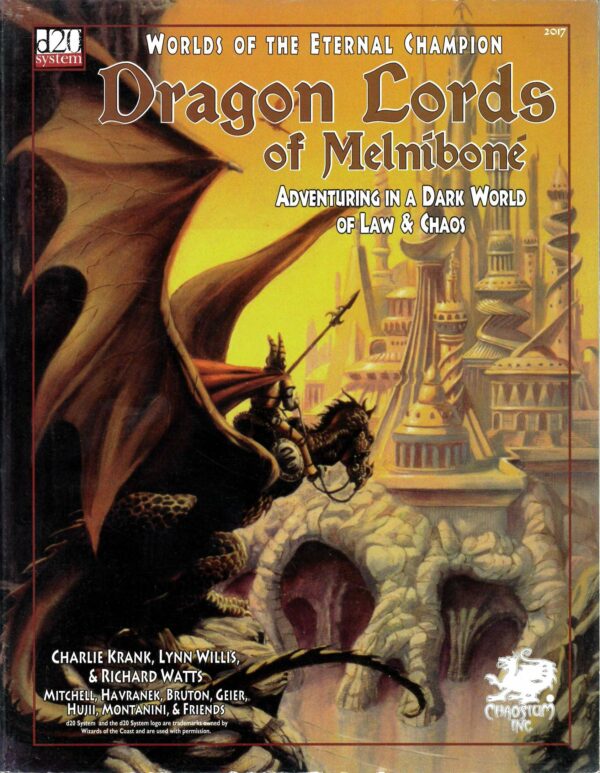 DRAGON LORDS OF MELNIBONE (D20 SYSTEM): Adventures in a dark world of law & Chaos SB (D20) NM 2017