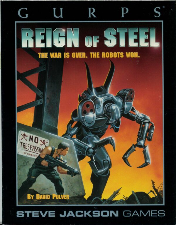 GURPS RPG #6079: Reign of Steel – 6079 – Brand New (NM)
