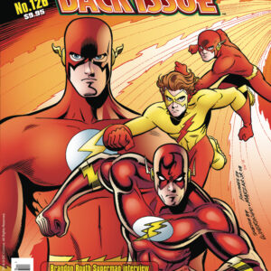 BACK ISSUE MAGAZINE #126: Legacy issue featuring The Flash BACK ISSUE MAGAZINE #126: Legacy issue featuring The Flash