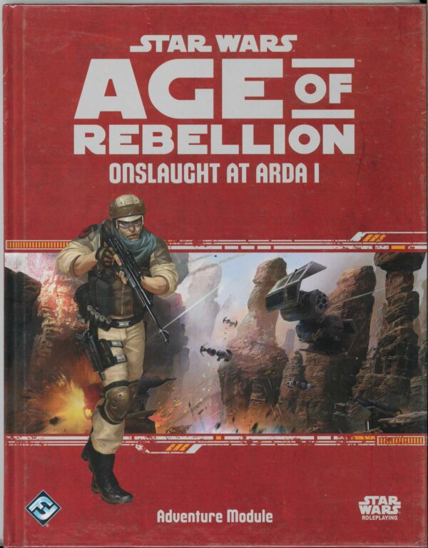 STAR WARS RPG (AGE OF REBELLION) #4: Onslaught at Arda 1 – Brand New (NM) – SWA04