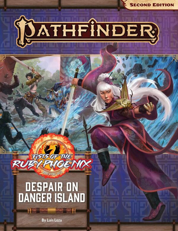 PATHFINDER RPG (P2) #72: Fists of the Ruby Phoenix Part One: Despair on Danger Island