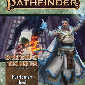 PATHFINDER RPG (P2) #86: Strength of Thousands Part Three: Hurricane’s Howl