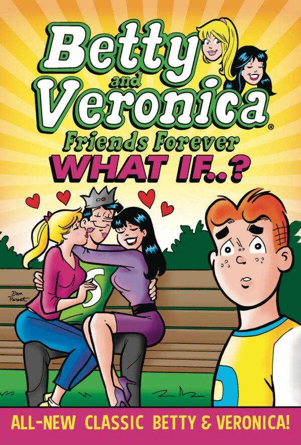 BETTY AND VERONICA FRIENDS FOREVER TP #2: What if?