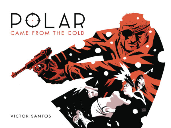POLAR (HC) #1: Came from the Cold