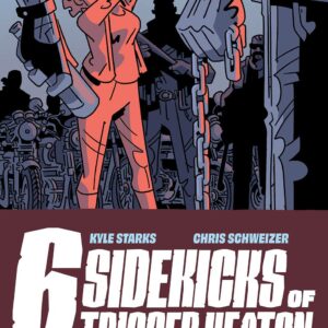 SIX SIDEKICKS OF TRIGGER KEATON #3: Chris Schweizer cover A SIX SIDEKICKS OF TRIGGER KEATON #3: Chris Schweizer cover A