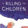 SOMETHING IS KILLING THE CHILDREN #19: Werther Dell’Edera cover A