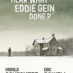 DID YOU HEAR WHAT EDDIE GEIN DONE GN