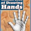 MARK CRILLEY’S ULTIMATE BOOK OF DRAWING HANDS: NM