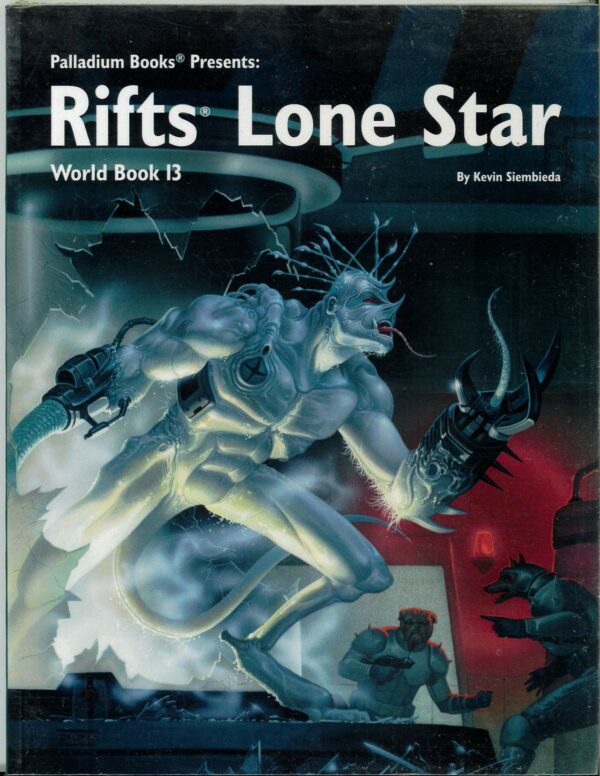 RIFTS RPG #825: World Book 13: Lone Star Sourcebook – Brand New (NM) – 825