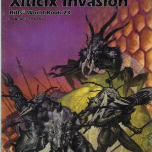 RIFTS RPG #838: World Book 23: Xiticix Invasion – Brand New (NM) – 838