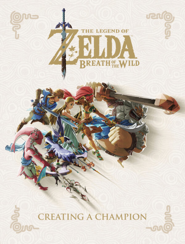 LEGEND OF ZELDA: BREATH WILD CREATING A CHAMPION: Hardcover edition