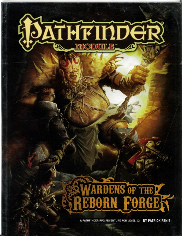 PATHFINDER MODULE #23: Wardens of the Reborn Forge