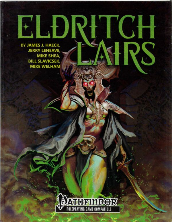 PATHFINDER MODULE #502: Eldritch Lairs: Pathfinder edition SB (Kobold Press)
