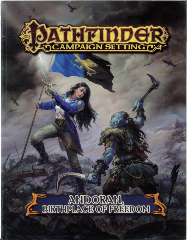 PATHFINDER CAMPAIGN SETTING #52: Andoran: Birthplace of Freedom – NM