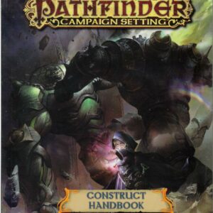 PATHFINDER CAMPAIGN SETTING #84: Construct Handbook – NM