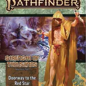 PATHFINDER RPG (P2) #93: Stregnth of Thousands Part Five: Doorway to the Red Star