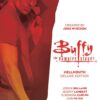 BUFFY THE VAMPIRE SLAYER: HELLMOUTH TP #88: Deluxe Hardcover edition