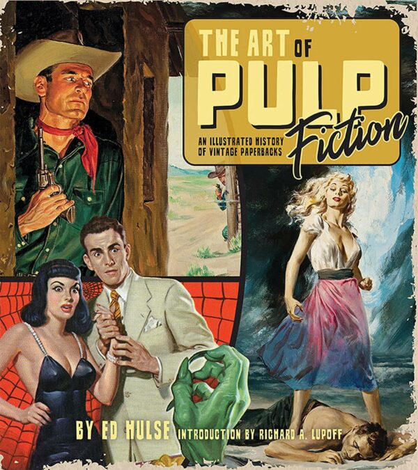 ART OF PULP FICTION (HC): An Illustrated History of Vintage Paperbacks – NM