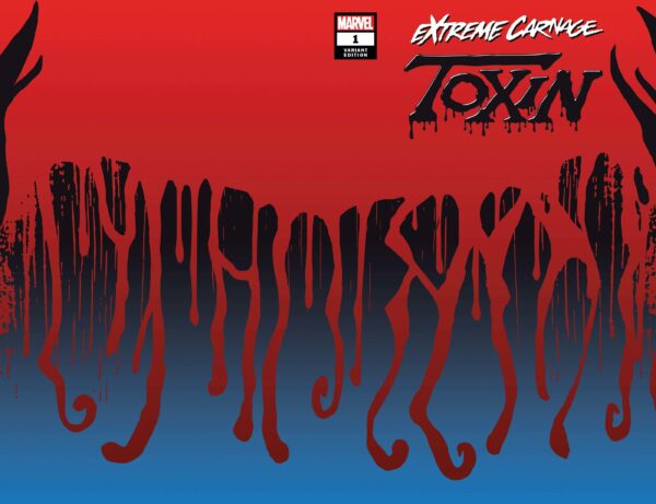 EXTREME CARNAGE: TOXIN #1: Symbiote cover