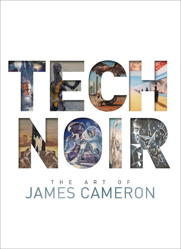 TECH NOIR: ART OF JAMES CAMERON (HC): NM