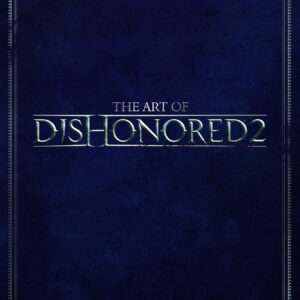 ART OF DISHONORED 2 (HC)
