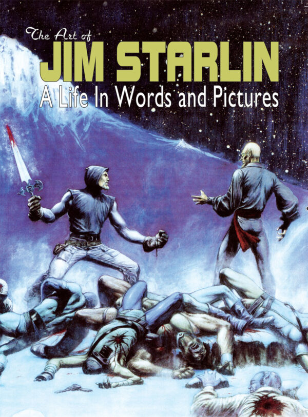 ART OF JIM STARLIN: LIFE IN WORDS & PICTURES #0: Hardcover edition – NM