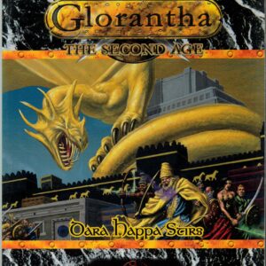 RUNEQUEST RPG (4TH EDITION) #0: Glorantha 2nd Age: Oara Happa Stirs (8129) (NM)