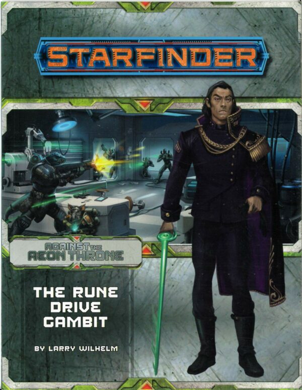 STARFINDER RPG #31: Against the Aeon Throne #3: The Rune Drive Gambit