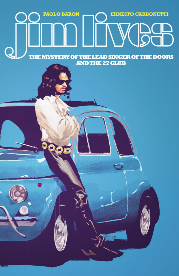 JIM LIVES: MYSTERY OF THE LEAD SINGER OF THE DOORS
