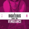 A RIGHTEOUS THIRST FOR VENGEANCE #2