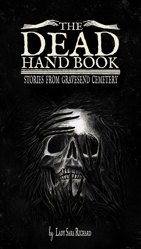 DEAD HAND BOOK: STORES FROM GRAVESEND CEMETERY TP #0: Hardcover edition