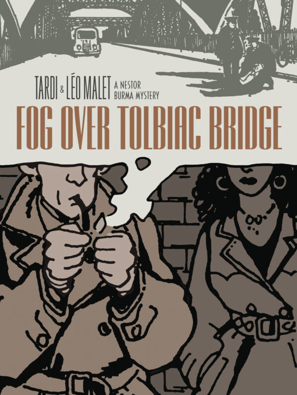 FOG OVER TOLBIAC BRIDGE (HC) (JACQUES TARDI)