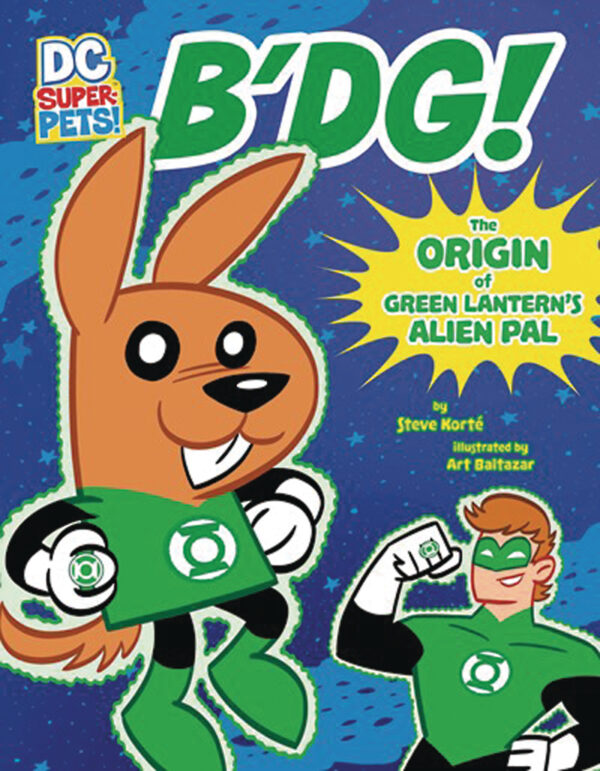 DC SUPER PETS #21: B’DG: The Origin of the Green Lantern’s Alien Pal