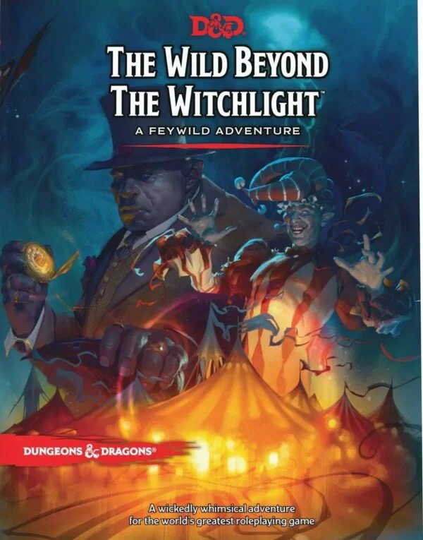 DUNGEONS AND DRAGONS 5TH EDITION #115: Wild Beyond: Witchlight – Feywild Adventures (HC)