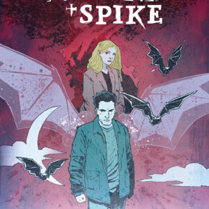 ANGEL AND SPIKE TP #2: What’s Past is Prologue (#13-16)
