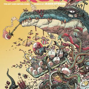 GRUNT: ART AND UNPUBLISHED COMICS OF JAMES STOKOE #0: Hardcover edition