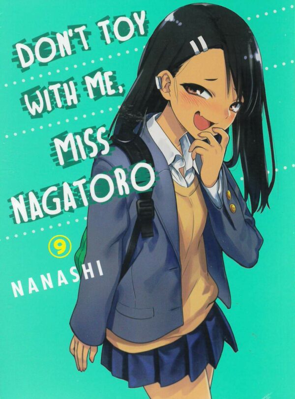DON’T TOY WITH ME MISS NAGATORO GN #9