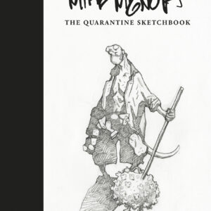 MIKE MIGNOLA: QUARANTINE SKETCHBOOK #0: Hardcover edition