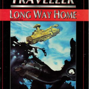 TRAVELLER RPG (4TH EDITION REVISED) #3001: Long Way Home: Adventure 1 – Brand New (NM) – 3001