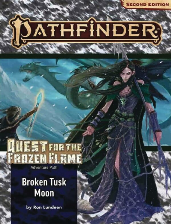 PATHFINDER RPG (P2) #97: Quest for the Frozen Flame Part One: Broken Tusk Moon