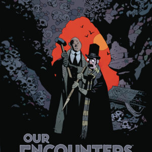 OUR ENCOUNTERS WITH EVIL: PROFESSOR MEINHARDT & KN #0: Hardcover edition