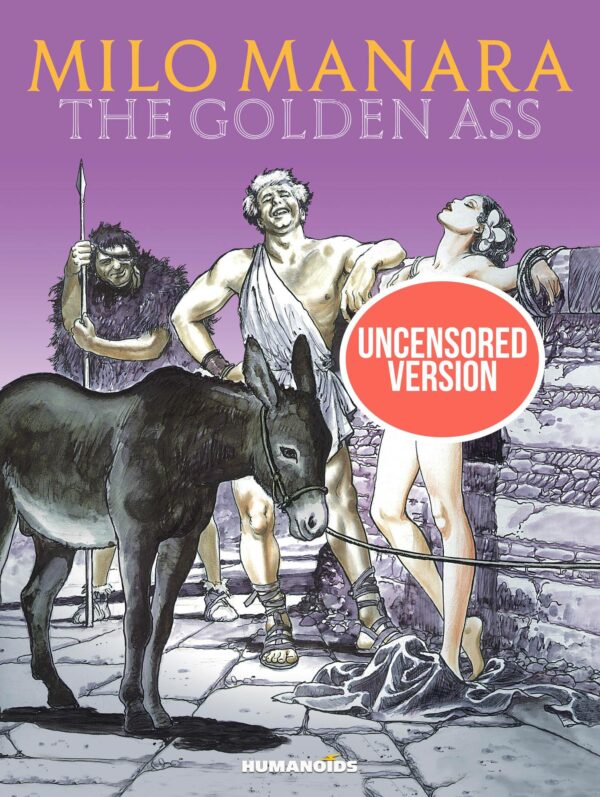 MILO MANARA’S THE GOLDEN ASS