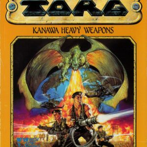 TORG THE POSSIBILITY WARS RPG #564: Kanawa Heavy Weapons – Brand New (NM) – 20564